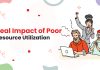 Real Impact of Poor Resource Utilization on Project Success.
